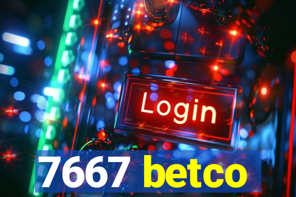 7667 betco